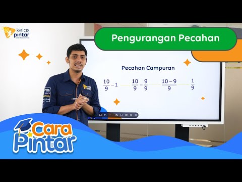 Cara Pintar | Memahami Pengurangan Pecahan