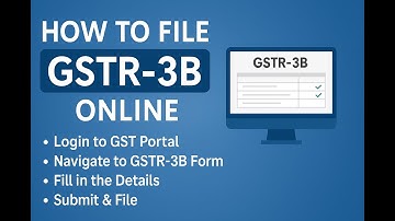 How to File GSTR-3B Online | Step-by-Step Guide for GST Return Filing (2025)