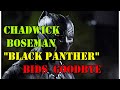 Actor Chadwick Boseman : Black Panther Dead at 43