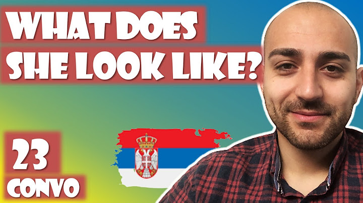 Learn Serbian ★ What does she look like? = Kako ona izgleda? ★ Conversation 23