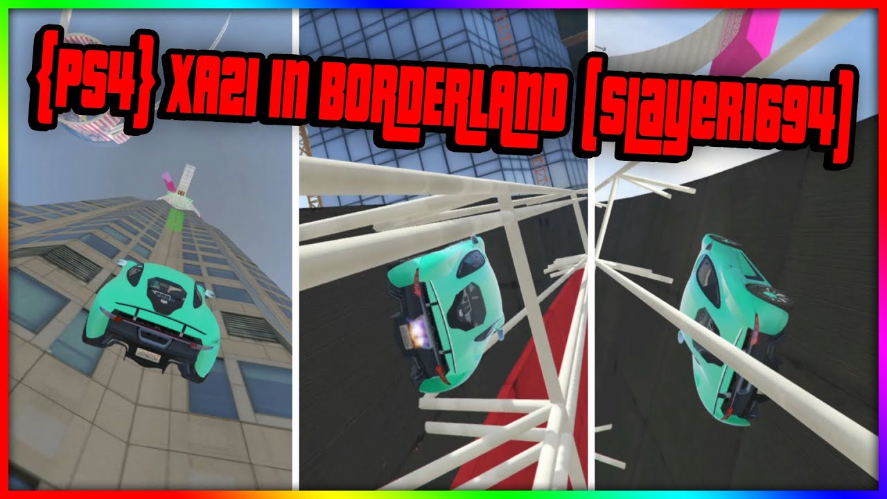 PS4 XA21 IN BORDERLAND (Slayer1694) | GTA V Custom Map | 7% | 4K | 60