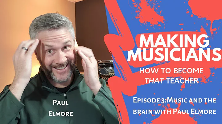 Episode 3: Music and the Brain, with Paul Elmore