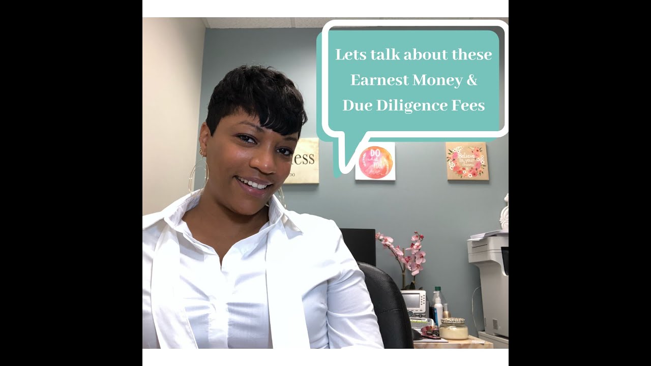 Earnest Money & Due Diligence Fees Do you really have to pay both