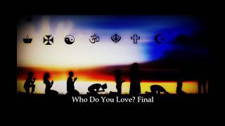 Who Do you Love Final