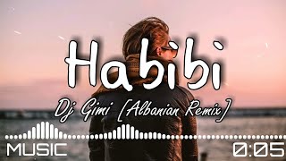 اغاني اجنبية 2021 - DJ Gimi-O x Habibi [Albanian Remix] اغاني اجنبية مشهورة 2021