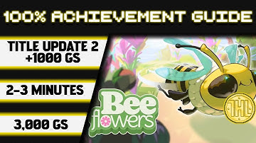 Bee Flowers Title Update 2 100% Achievement Walkthrough * 1000GS in 2-3 Minutes *