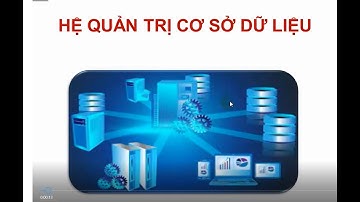 Bai 2   tin hoc12: HỆ QUẢN TRỊ CƠ SỞ DỮ LIỆU