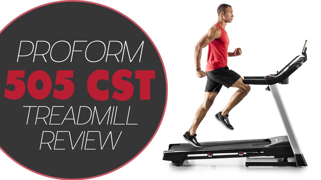 Proform 505 Cst Treadmill Review Pros