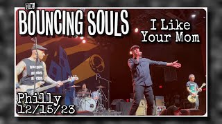 The Bouncing Souls “I Like Your Mom” @ Fillmore- Philadelphia, PA 12/15/23