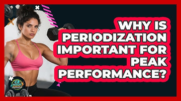 Why Is Periodization Important For Peak Performance? - High Energy Training Hub