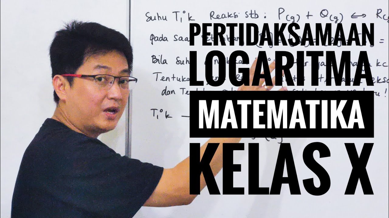 Matematika Kelas X Pertidaksamaan Logaritma Youtube