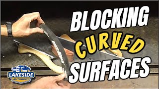 How to Block Sand Curved Surfaces / Panels