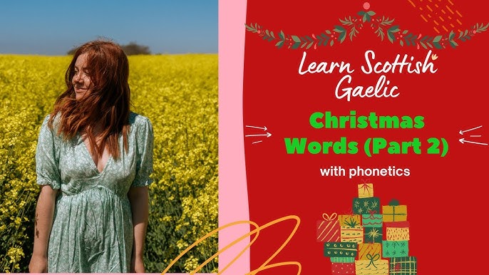 Skygge Konfrontere dump Scottish Gaelic Christmas Words (With Phonetics) | Learn Scottish Gaelic -  YouTube