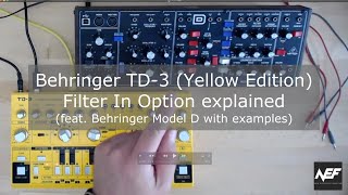Behringer TD-3 (Yellow Edition) Filter In Option explained; feat. Behringer Model D with examples