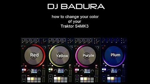 How to :  TRAKTOR PRO 3.8 S4MK3 Color Mod Decks LED MAC/WIN