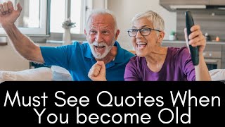 Quotes About Aging and Growing Older Gracefully by Javaid Life's in USA 29 views 1 year ago 1 minute, 47 seconds