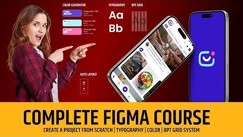 Figma Full Course for Beginners | Learn UI Design, Color System, Typography & Auto Layout Step