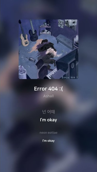 Ashall - Error 404 :( | 가사 (Lyrics) #Shorts