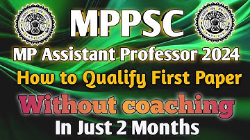 mppsc assistant professor 1st paper 2024 || Strategy for mp assistant professor first paper #mppsc