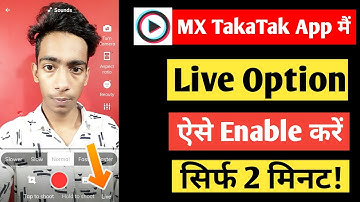 MX TakaTak Par Live Option Kaise Laye | How To Enable Live Option On MX TakaTak | Mx Takatak App