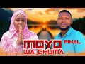 MOYO WA CHUMA PART 7 FINAL Directorgozi Hanifa Chado MOYO WA CHUMA PART 7 FINAL Directorgozi Hanifa Chado