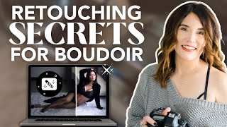 The SHOCKING SECRET to Retouching Boudoir Photos for Photographers