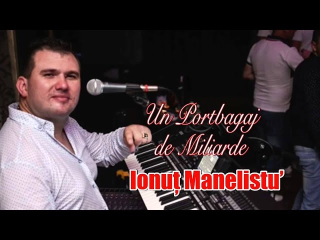 Ionut Manelistu - Un Portbagaj de Miliarde, Pentru Bogdan Corduneanu 2017 class=