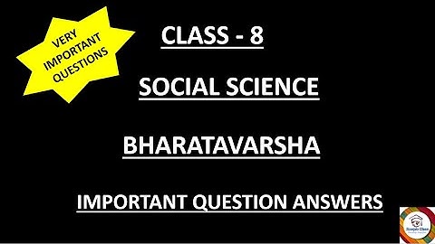 #Kseeb #class 8 History #Bharatavarsha #Revised syllabus 2022 #V. Important Questions #Scorpio class