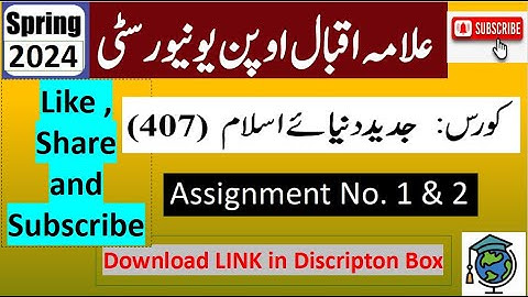 AIOU Code 407 Solved Assignment No.1 & 2 Spring 2024 || Subject: Modern Muslim World ||  (BA/B.Com)