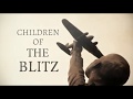 Children of the Blitz Episode 2