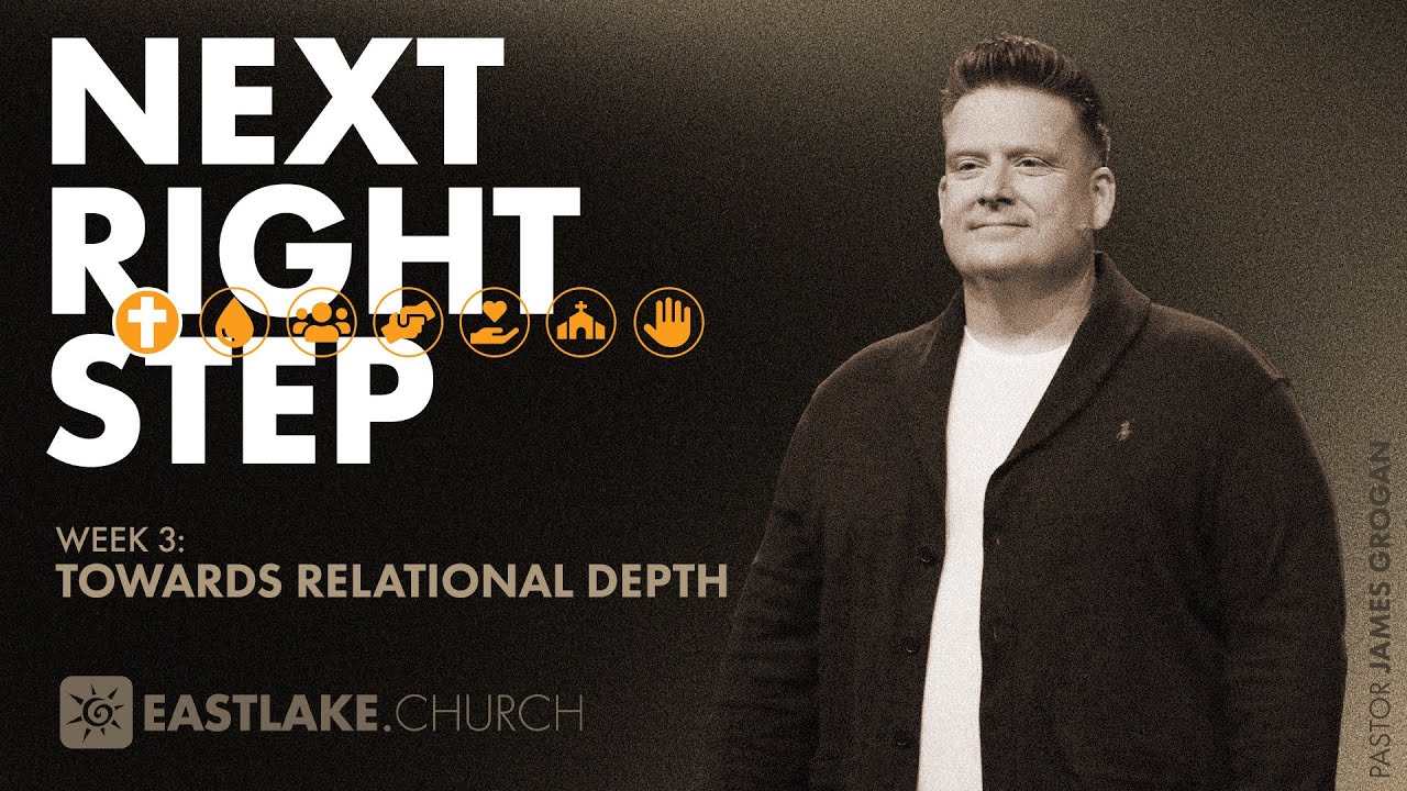 NEXT RIGHT STEP: Towards Relational Depth // Eastlake Church