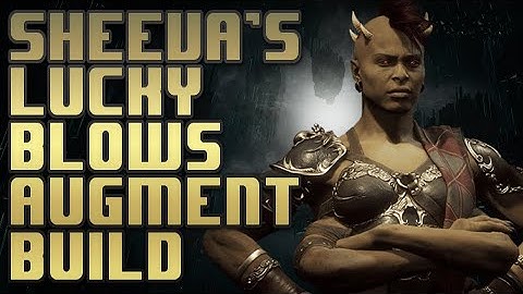 Sheevas lucky blows augment build augments, combos, Ai settings and more