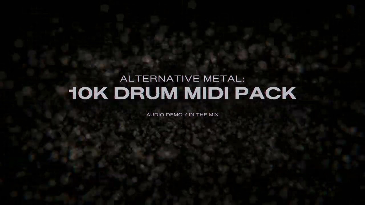 Alternative Metal: 10K Drum MIDI Pack