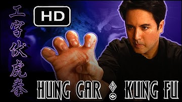Hung Gar Kung Fu (Chinese Hung Ga Kyun) 洪家拳 "Gung Jee Fook Fu Kuen" - 工字伕虎拳 (Taming the Tiger).