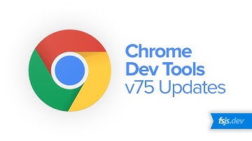 DevTools Updates in Chrome 75