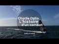 Charlie Dalin : L'histoire d'un combat