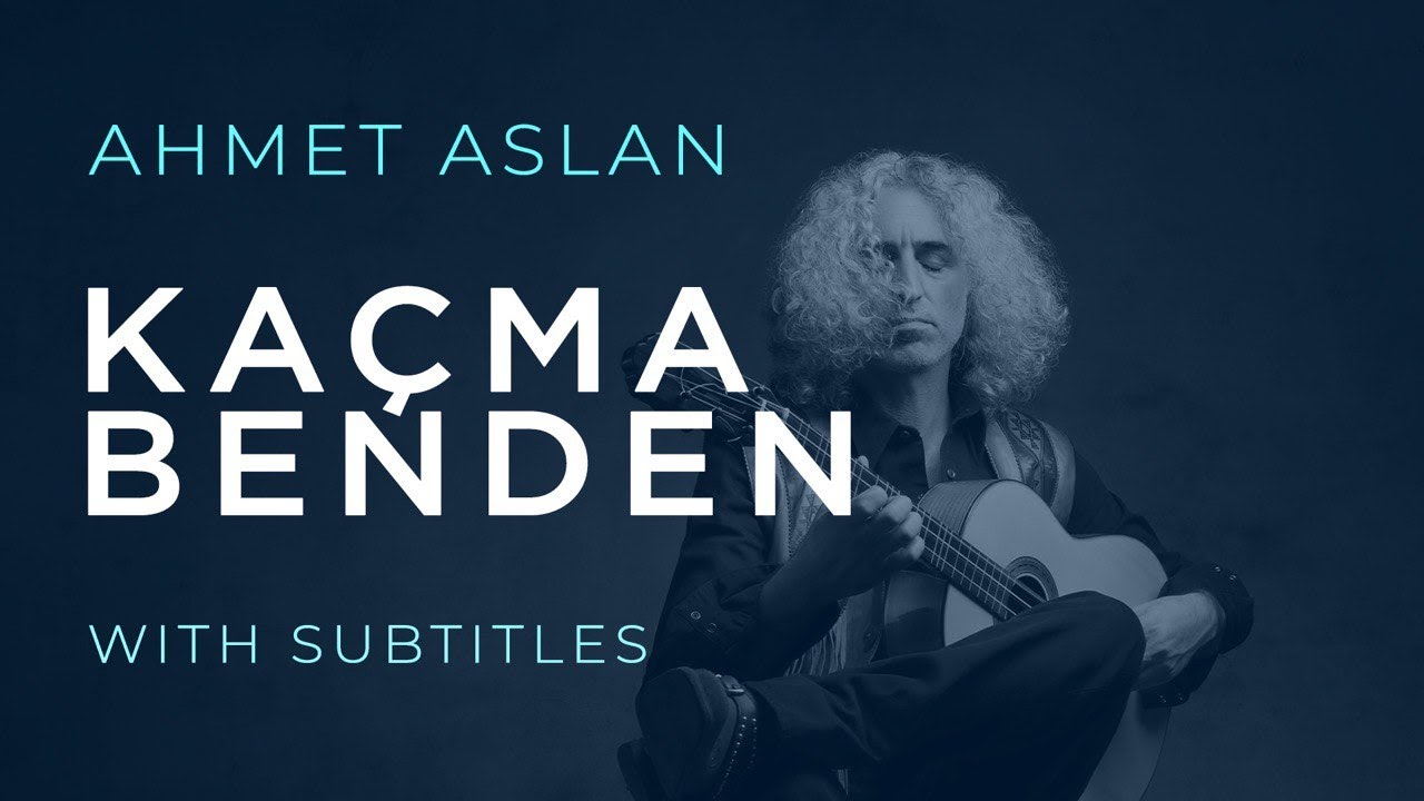 #AhmetAslanDitar, Ahmet Aslan - Kacma Benden | 2021 Concert Recording