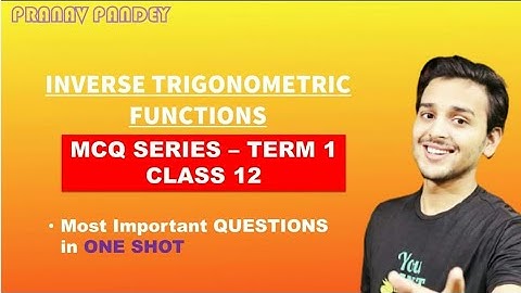 Class 12th|Term-01|Inverse Trigonometric Functions-02 -MCQ|Full Concept|Pranav Pandey
