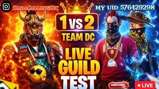 Dada Calling 10x  is live! free fire india guild test 1v2 😍😍😍