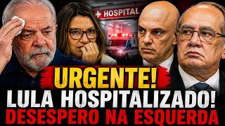 URGENTE! LULA É HOSPITALIZADO AS PRESSAS AGORA! DESESPERO NA ESQUERDA! NOVA QUEDA D LULA NO TSE NUNE