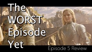 This was the WORST Episode yet | Rings of Power Episode 5 Review