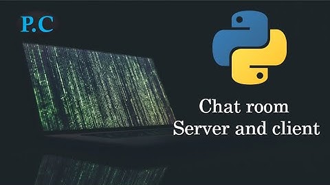 Chat room in python - server and client