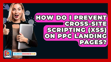 How Do I Prevent Cross-Site Scripting (XSS) On PPC Landing Pages? - SearchEnginesHub.com