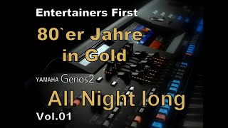 YAMAHA Genos2  80er Jahre in Gold Vol.01 All Night Long Lionel Richie www.AndreSchurna.de
