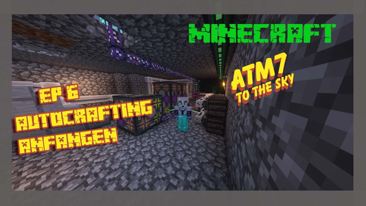 ATM 7 to the Sky [ EP 6 ] Anfangen mit dem Autocrafting - YouTube