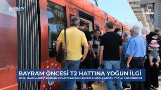 Bayram Öncesi T2 Hattına Yoğun Ilgi