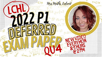 Deferred Paper 2022 Leaving Cert Maths Higher Level Paper 1 Q4 . Fully Worked Solution Exam Question