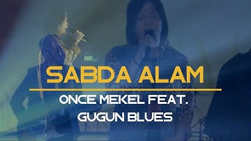 SABDA ALAM - ONCE MEKEL