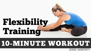 10 Minute Flexibility Training Workout