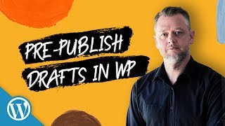 Beginners' Corner #09: WORDPRESS—Toggle Pre-Publish On/Off